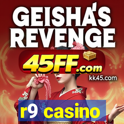 r9 casino